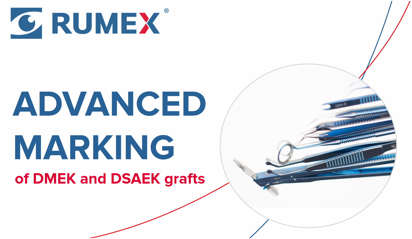 Advanced marking of DMEK and DSAEK grafts.