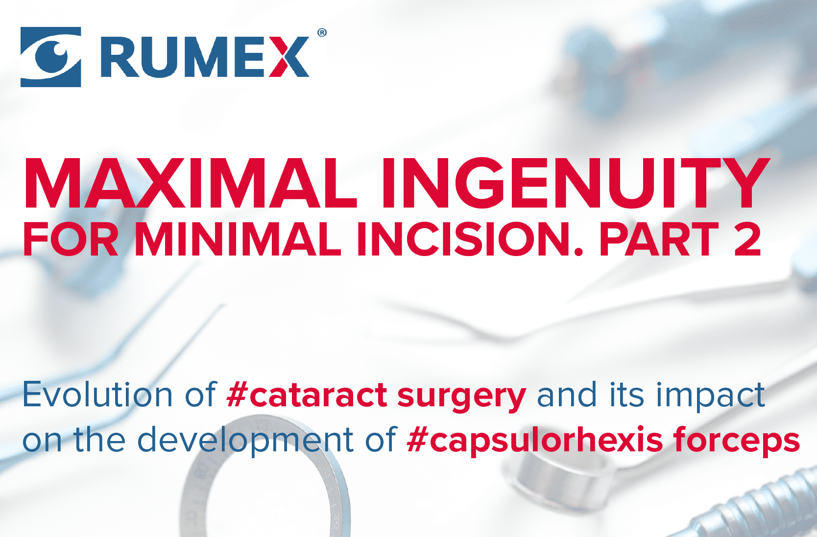 Maximal Ingenuity for Minimal Incision. Part 2. — Rumex.COM